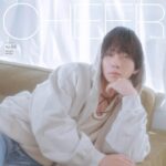 【4/1発売】「CHEER Vol.68」表紙：中村海人（Travis Japan）